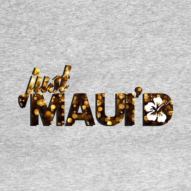 Just Mauid by Zani Kelon